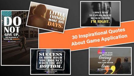 30 Inspirational Quotes About Game Application