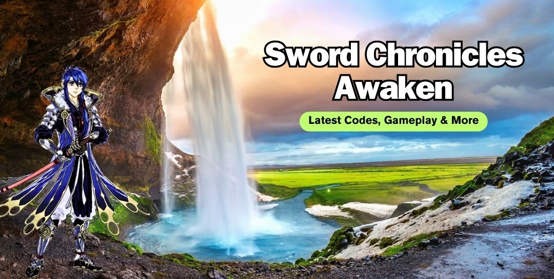 Latest Sword Chronicles Awaken Codes