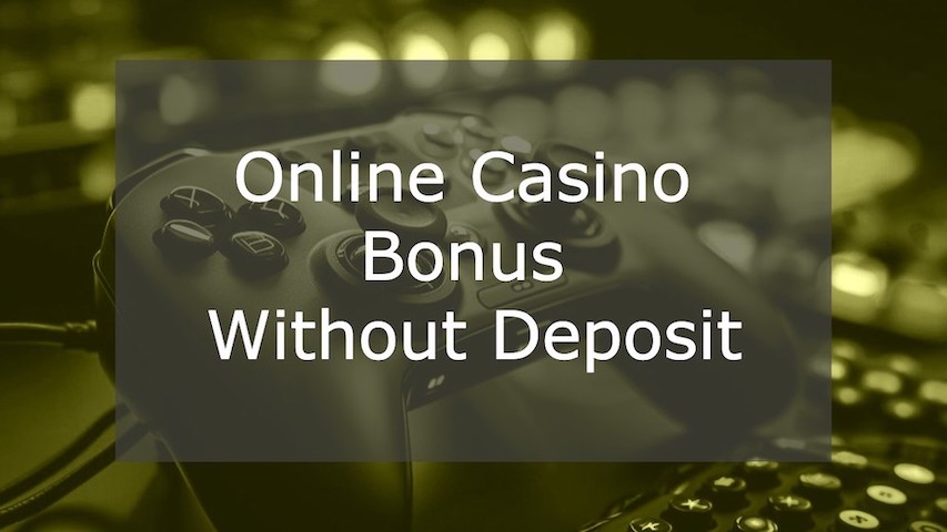 Online Casino Bonus Without Deposit